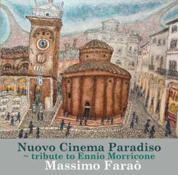 LP Massimo Faraò: Nuovo Cinema Paradiso - Tribute To Ennio Morricone LTD 406884