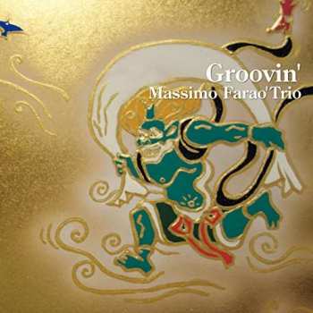 Album Massimo Faraò Trio: Groovin