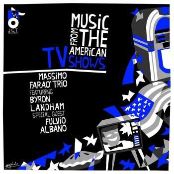 Massimo Faraò Trio: Music From The American TV Shows