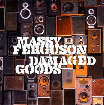 Album Massy Ferguson: Damaged Goods