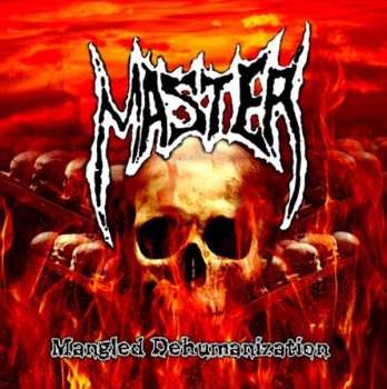 Album Master: Mangled Dehumanization