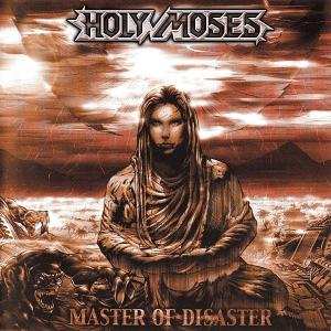 Album Holy Moses: Master Of Disaster