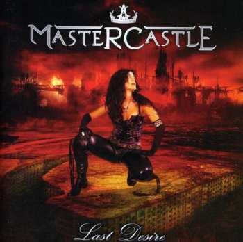 Album Mastercastle: Last Desire