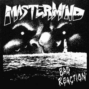 Mastermind: 7-bad Reaction