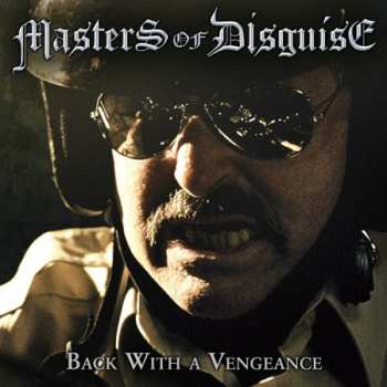 CD Masters Of Disguise: Back With A Vengeance 3398