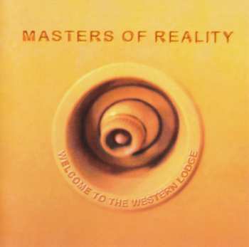 Album Masters Of Reality: Welcome To The Western Lodge
