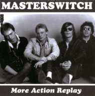 Album Masterswitch: More Action Replay