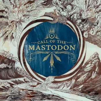 LP Mastodon: Call Of The Mastodon 291580