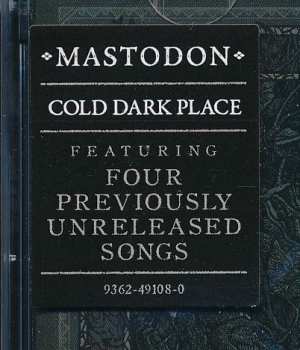 CD Mastodon: Cold Dark Place 7402