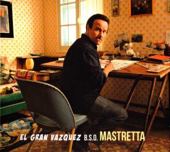 Album Mastretta: El Gran Vazquez B.S.O.