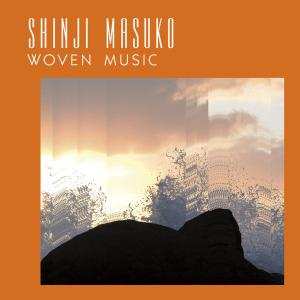 Album Masuko Shinji: Woven Music