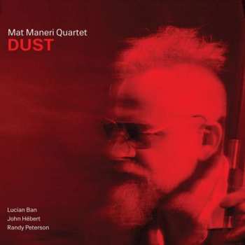 Mat Maneri: Dust