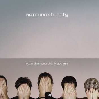 Album Matchbox Twenty: More Than You Think You Are