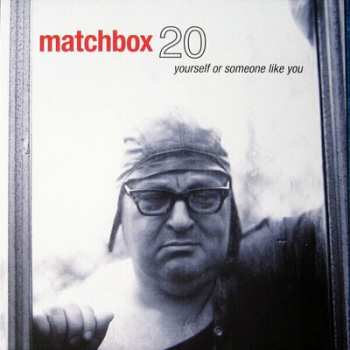 LP Matchbox Twenty: Yourself Or Someone Like You LTD | CLR 413070