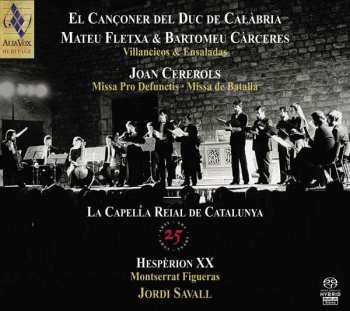 Album Mateo Flecha El Viejo: El Cançoner Del Duc De Calàbria / Villancicos & Ensaladas / Missa Pro Defunctis · Missa De Batalla