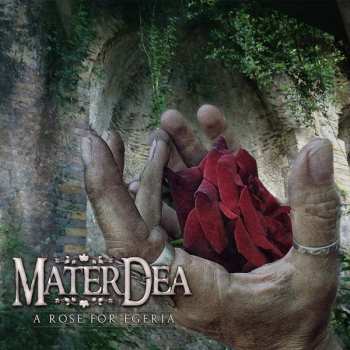 Album MaterDea: A Rose For Egeria