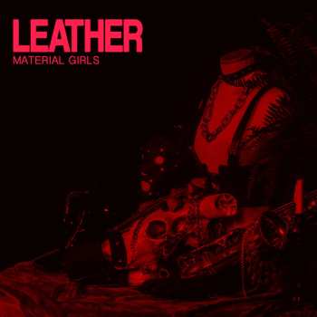 LP Material Girls: Leather 464569
