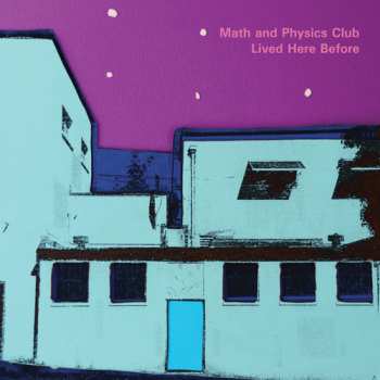CD Math And Physics Club: Lived Here Before