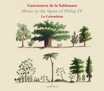 Cancionero De La Sablonara - Music In The Spain Of Philip Iv