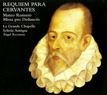 Album Matheo Romero: Missa Pro Defunctis - "requiem Para Cervantes"