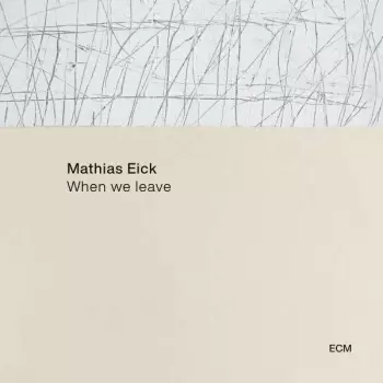Mathias Eick: When We Leave