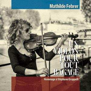 Album Mathilde Febrer: Un Violon Pour Tout Bagage