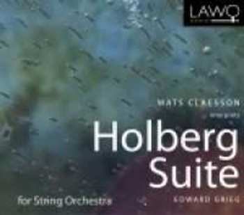Album Mats Claesson: Holberg Suite - Edvard Grieg