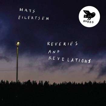 CD Mats Eilertsen: Reveries And Revelations 527767