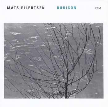 CD Mats Eilertsen: Rubicon 106327