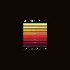 Album Mats Erlandsson: Minnesmärke