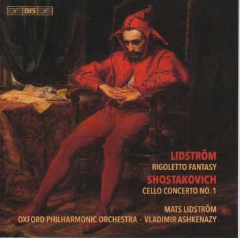 Mats Lidström: Rigoletto Fantasy / Cello Concerto No. 1