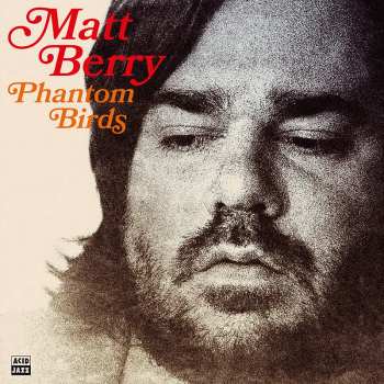 Album Matt Berry: Phantom Birds