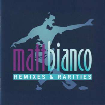 Album Matt Bianco: Remixes & Rarities