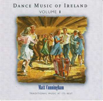 Album Matt Cunningham: Dance Music Of Ireland Volume 1