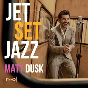 Matt Dusk: Jetset Jazz