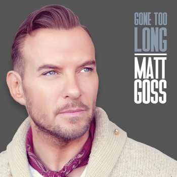 Album Matt Goss: Gone Too Long