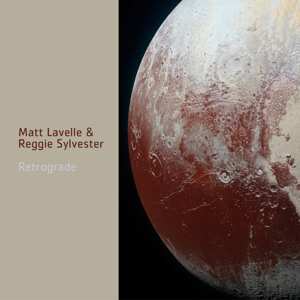 Album Matt Lavelle: Retrograde