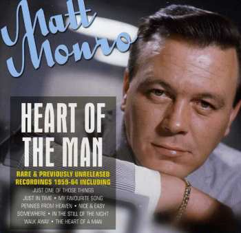Album Matt Monro: Heart Of The Man - Rare & Previously Unreleased Recordings 1959-64