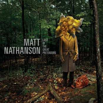 Album Matt Nathanson: Last Of The Great Pretenders