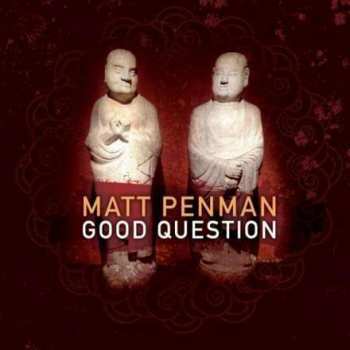 Album Matt Penman: Good Question