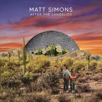 Matt Simons: After The Landslide