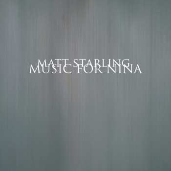 Album Matt Starling: Music For Nina