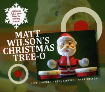 Matt Wilson: Matt Wilson's Christmas Tree-o