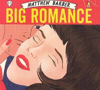 CD Matthew Barber: Big Romance 395524
