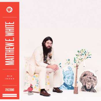 Album Matthew E. White: Big Inner