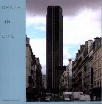 Album Matthew Friedberger: Death-In-Life