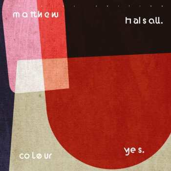 CD Matthew Halsall: Colour Yes 177437