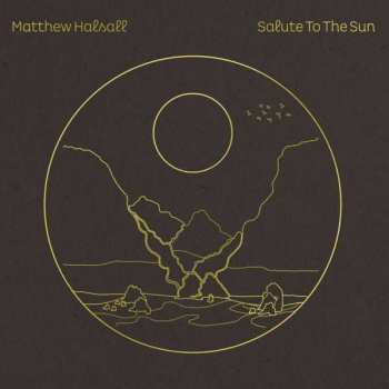 CD Matthew Halsall: Salute To The Sun 93379