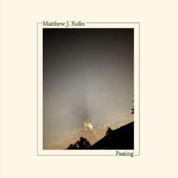Album Matthew J. Rolin: Passing