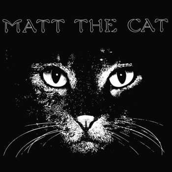 Matthew Larkin Cassell: Matt The Cat